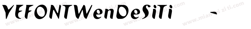 YEFONTWenDeSiTi 标准字体转换